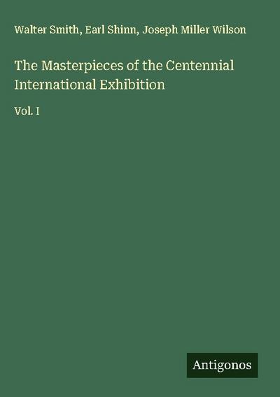 The Masterpieces of the Centennial International Exhibition