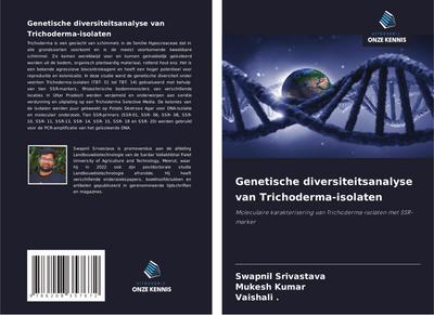 Genetische diversiteitsanalyse van Trichoderma-isolaten