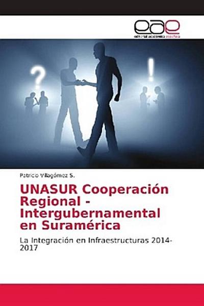 UNASUR Cooperación Regional - Intergubernamental en Suramérica
