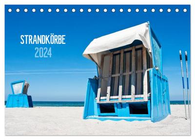 Strandkörbe 2024 (Tischkalender 2024 DIN A5 quer), CALVENDO Monatskalender