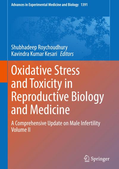 Oxidative Stress and Toxicity in Reproductive Biology and Medicine