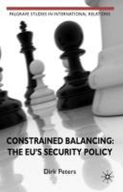 Constrained Balancing: The Eu’s Security Policy