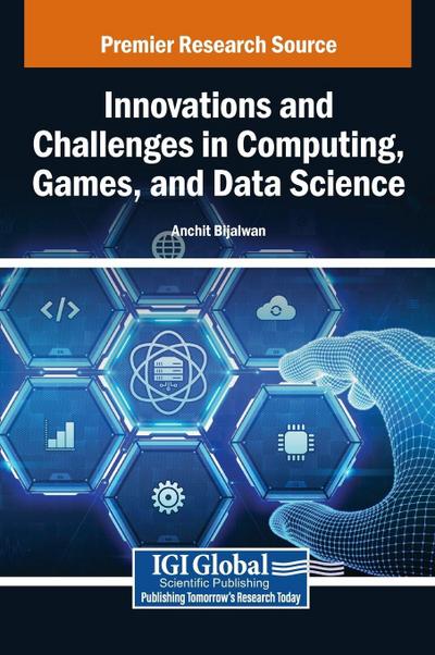 Innovations and Challenges in Computing, Games, and Data Science