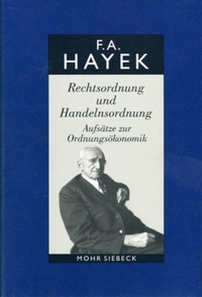 Rechtsordnung und Handelnsordnung - Aufsätze zur Ordnungsökonomik