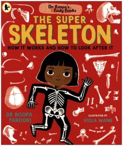 Dr Roopa’s Body Books: The Super Skeleton