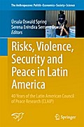 Risks, Violence, Security and Peace in Latin America