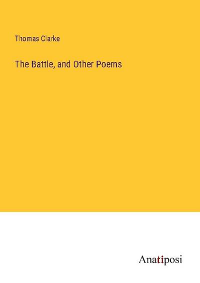 The Battle, and Other Poems