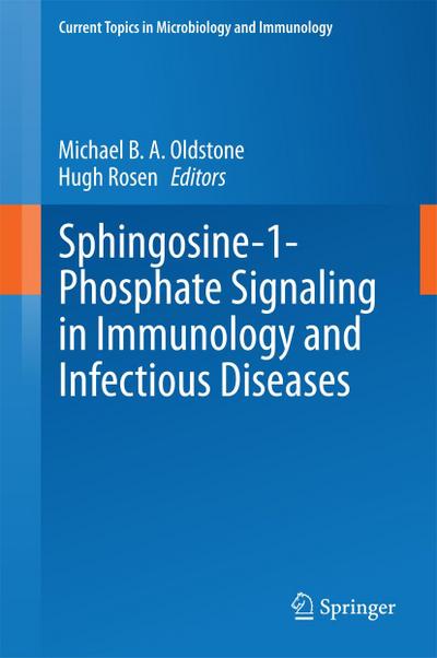 Sphingosine-1-Phosphate Signaling in Immunology and Infectious Diseases