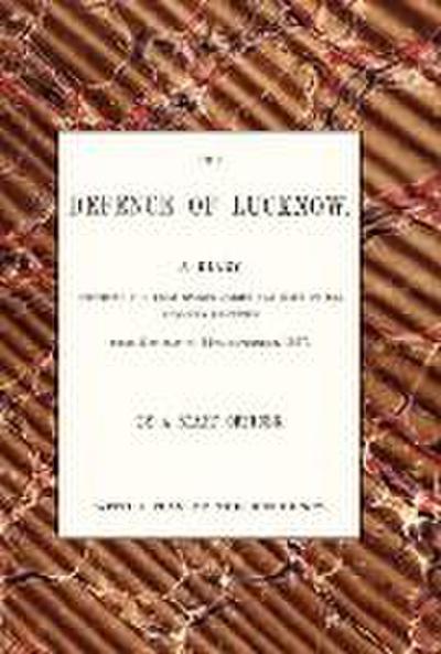 Defence of Lucknow, a Diary