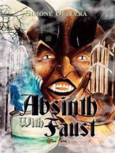 Absinth with Faust