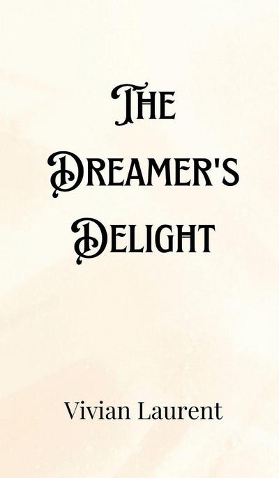 The Dreamer’s Delight