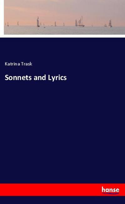 Sonnets and Lyrics