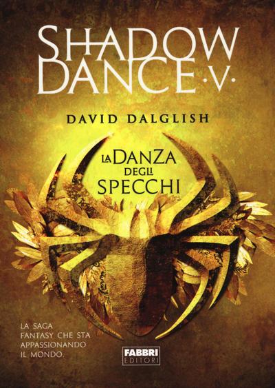 Dalglish, D: Danza degli specchi. Shadowdance
