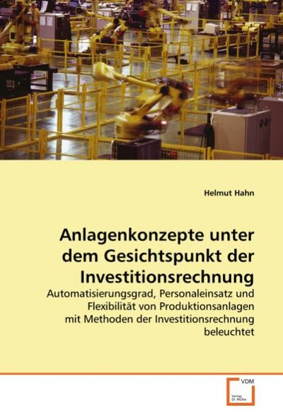 Anlagenkonzepte unter dem Gesichtspunkt der Investitionsrechnung