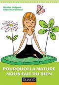 Pourquoi la nature nous fait du bien