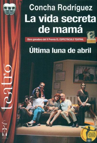 La vida secreta de mamá : última luna de abril