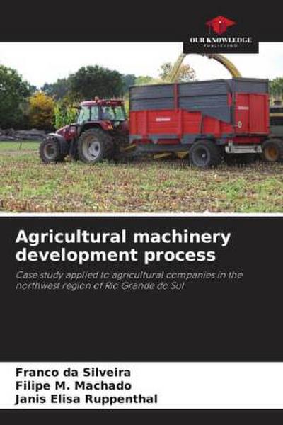 Agricultural machinery development process