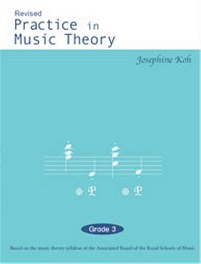 Practice in Music Theory Grade 3second edition