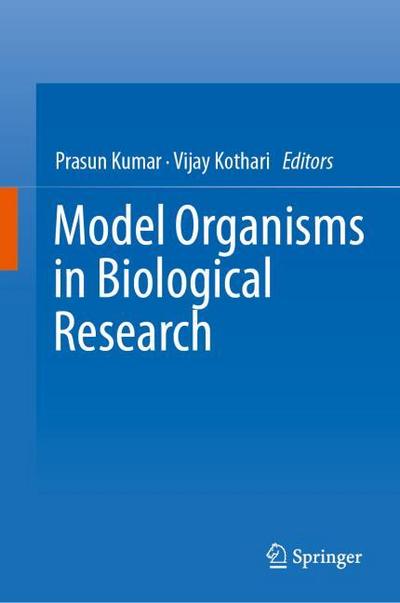 Model Organisms in Biological Research