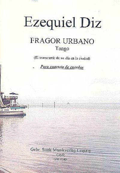 Fragor urbanofür 2 Violinen, Viola und Violoncello