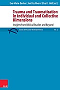 Trauma and Traumatization in Individual and Collective Dimensions