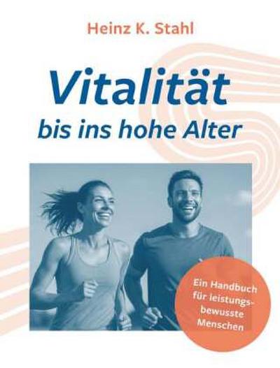 Vitalität bis ins hohe Alter