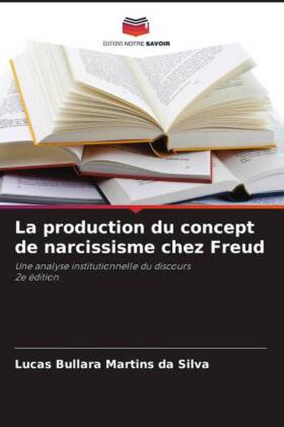 La production du concept de narcissisme chez Freud