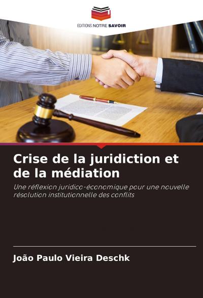 Crise de la juridiction et de la médiation
