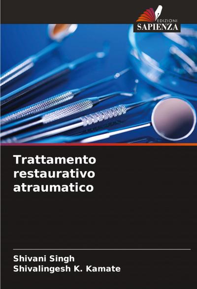 Trattamento restaurativo atraumatico