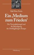 Ein ’Medium zum Frieden’