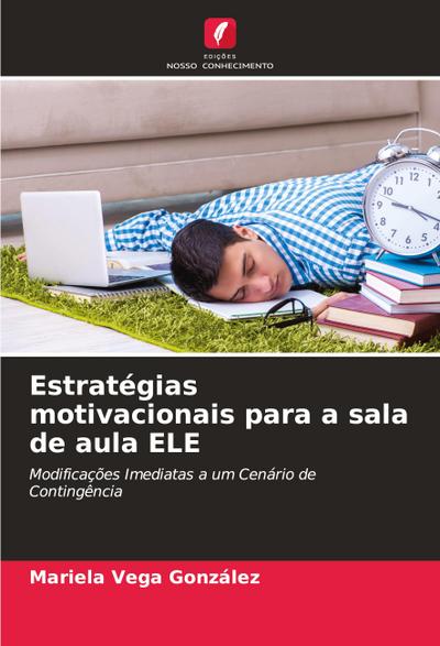 Estratégias motivacionais para a sala de aula ELE