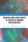 Tourism and Hospitality in Conflict-Ridden Destinations