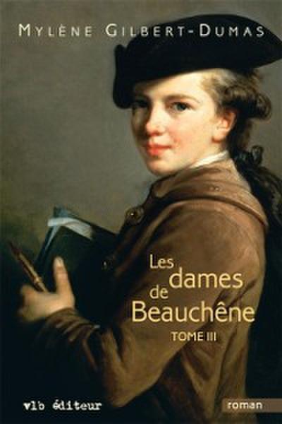 Les dames de Beauchêne - Tome 3