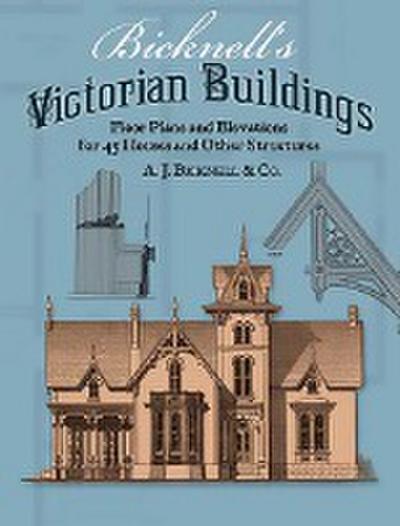 Bicknell’s Victorian Buildings