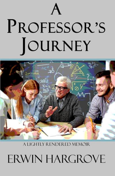 Hargrove, E: Professor’s Journey