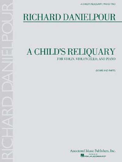 A Child’s Reliquary: Score and Parts