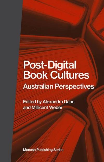 Post-Digital Book Cultures: Australian Perspectives