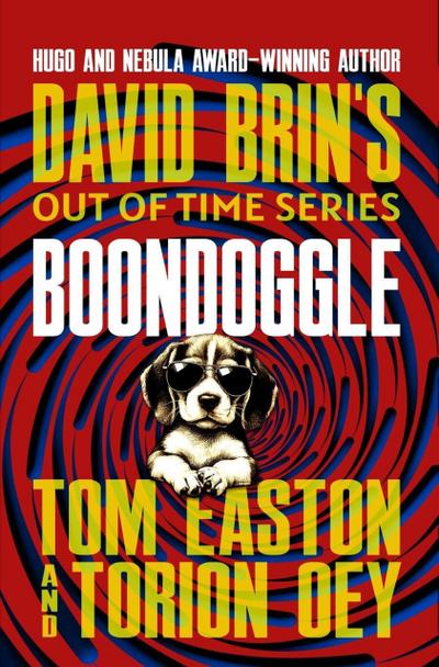 Boondoggle (Out of Time, #6)