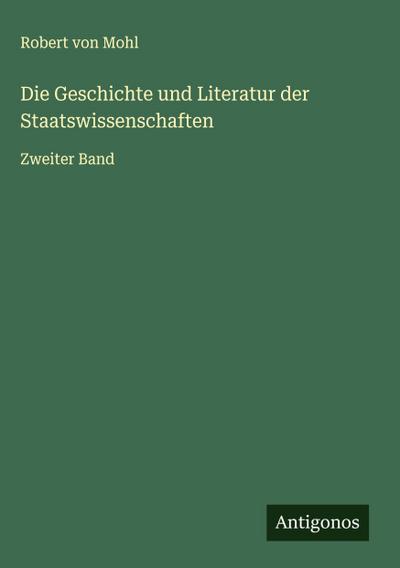 Die Geschichte und Literatur der Staatswissenschaften