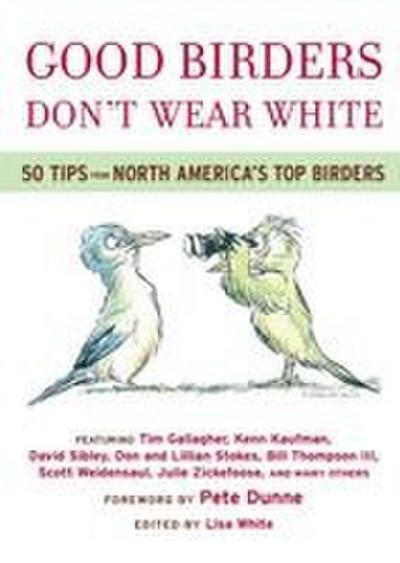 Good Birders Don’t Wear White