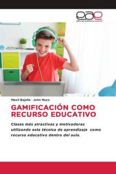 GAMIFICACIÓN COMO RECURSO EDUCATIVO