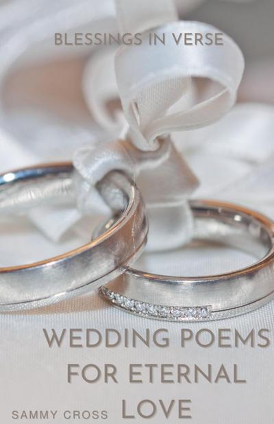 Cross, S: Wedding Poems for Eternal Love