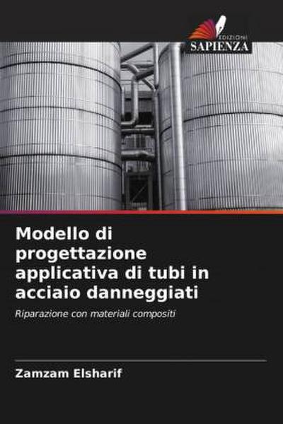Modello di progettazione applicativa di tubi in acciaio danneggiati