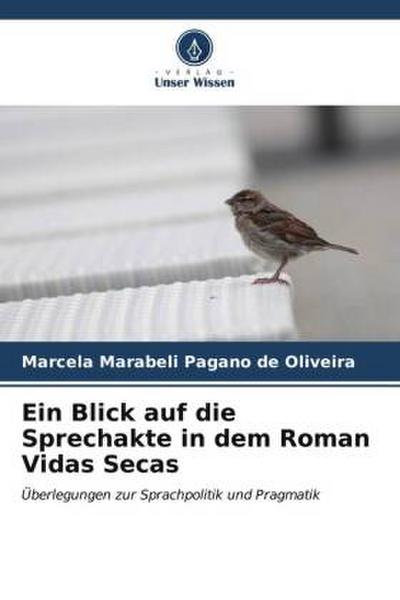 Ein Blick auf die Sprechakte in dem Roman Vidas Secas