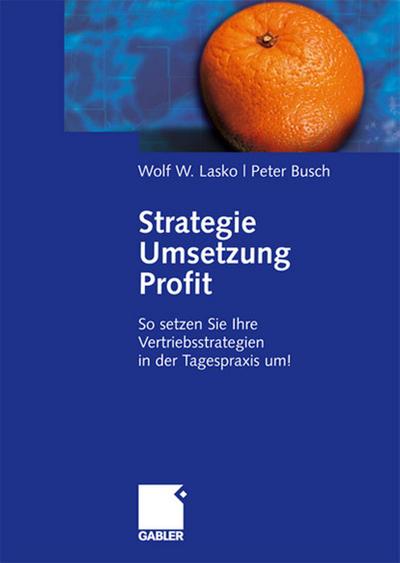 Strategie - Umsetzung - Profit