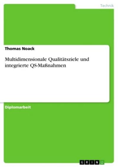 Multidimensionale Qualitätsziele und integrierte QS-Maßnahmen