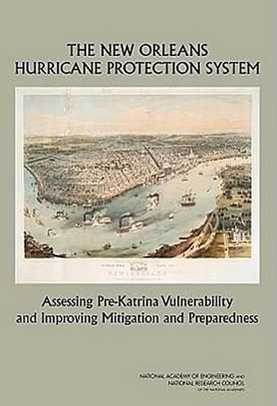 The New Orleans Hurricane Protection System