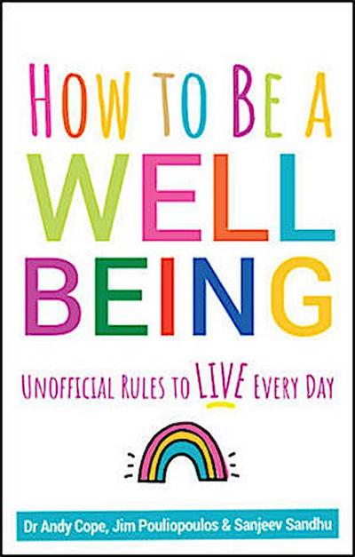 How to Be a Well Being