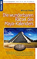 Die wunderbaren Rätsel des Maya-Kalenders