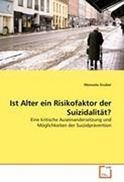 Ist Alter ein Risikofaktor der Suizidalität?